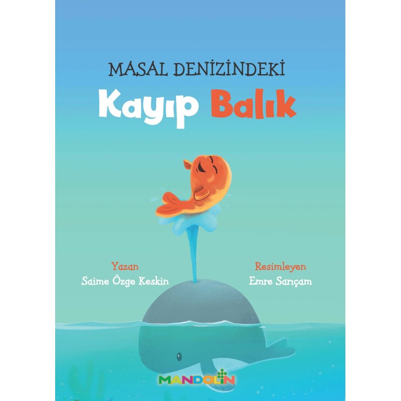 Masal Denizindeki Kayıp Balık Masal Denizindeki Kayıp Balık
