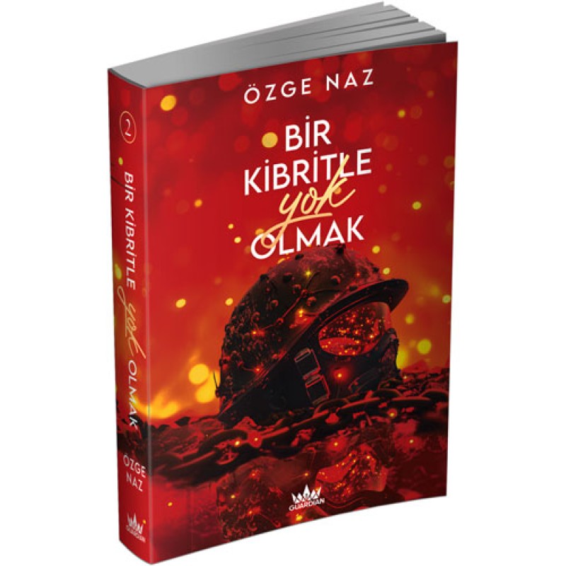 Bir Kibritle Yok Olmak 2 Bir Kibritle Yok Olmak 2