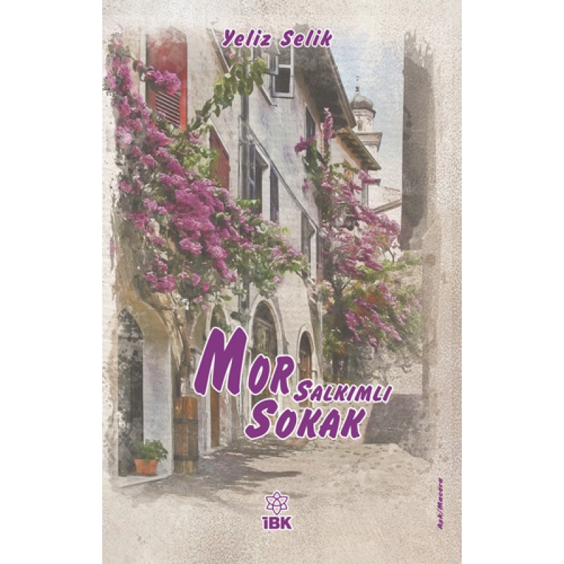 Mor Salkımlı Sokak