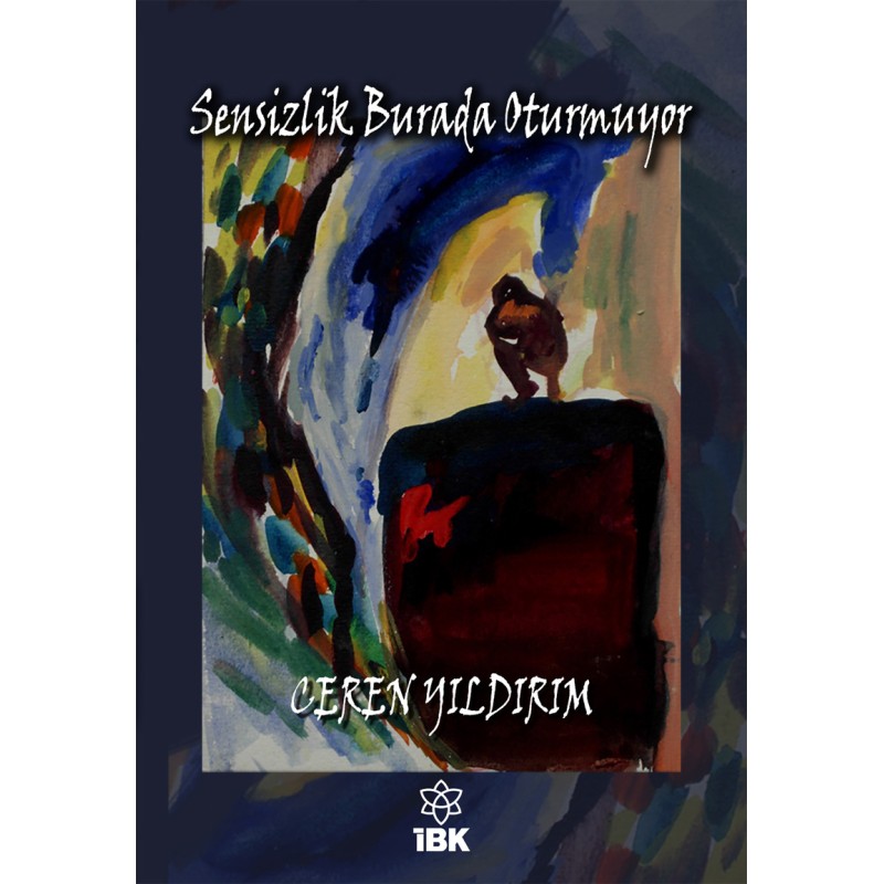 Sensizlik Burada Oturmuyor Sensizlik Burada Oturmuyor