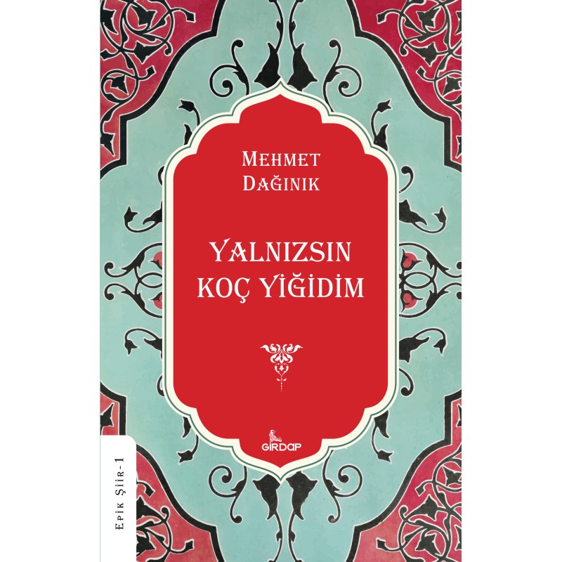 Yalnızsın Koç Yiğidim