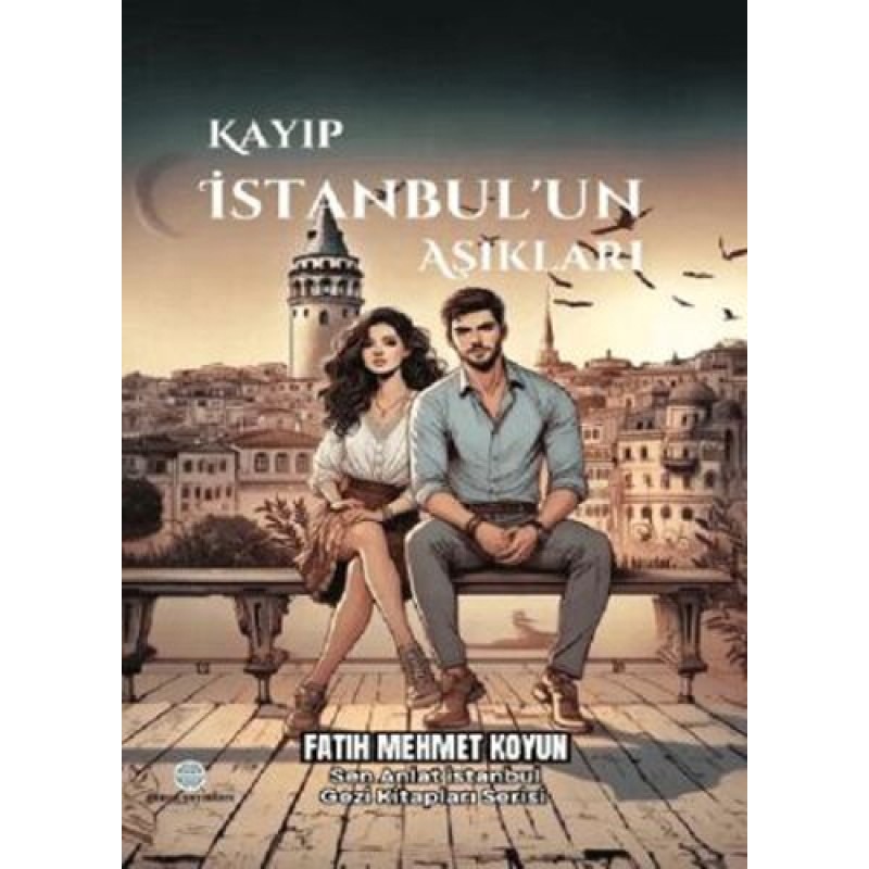 Kayıp İstanbul’un Aşıkları Kayıp İstanbul’un Aşıkları