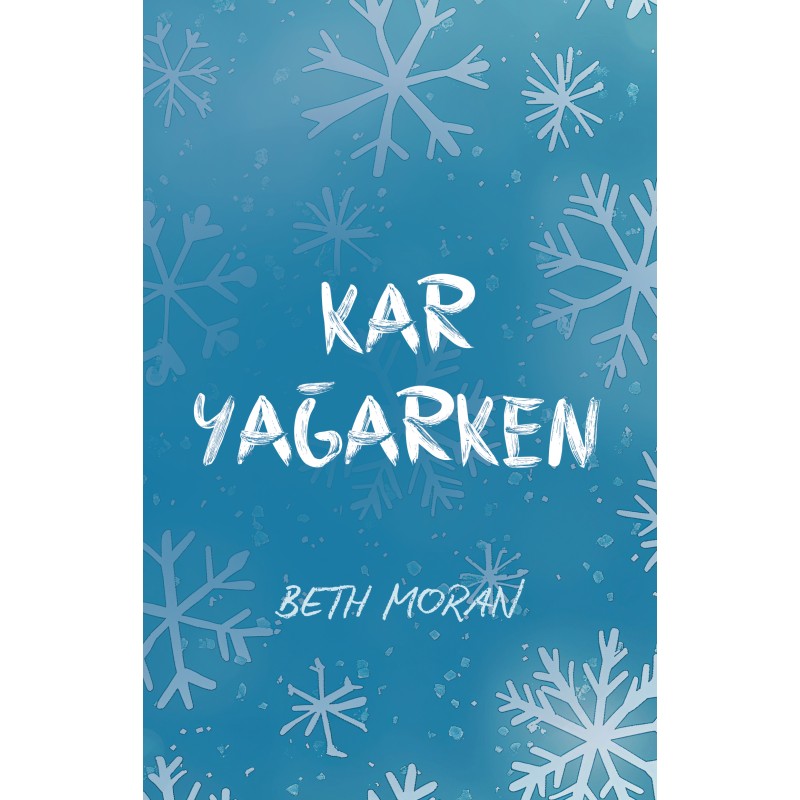 Kar Yağarken Kar Yağarken