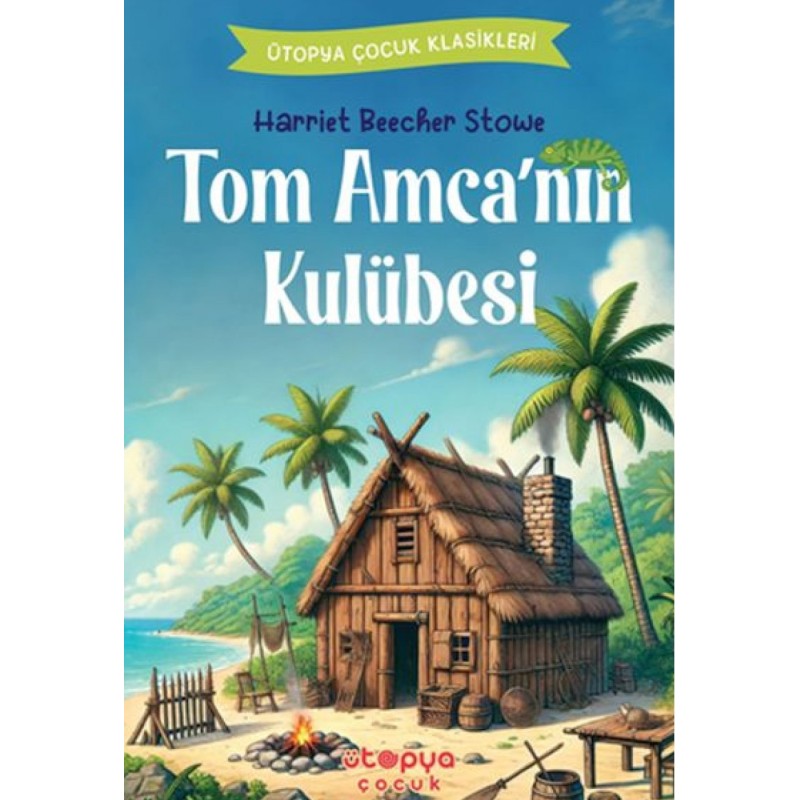 Tom Amca’nın Kulübesi Tom Amca’nın Kulübesi