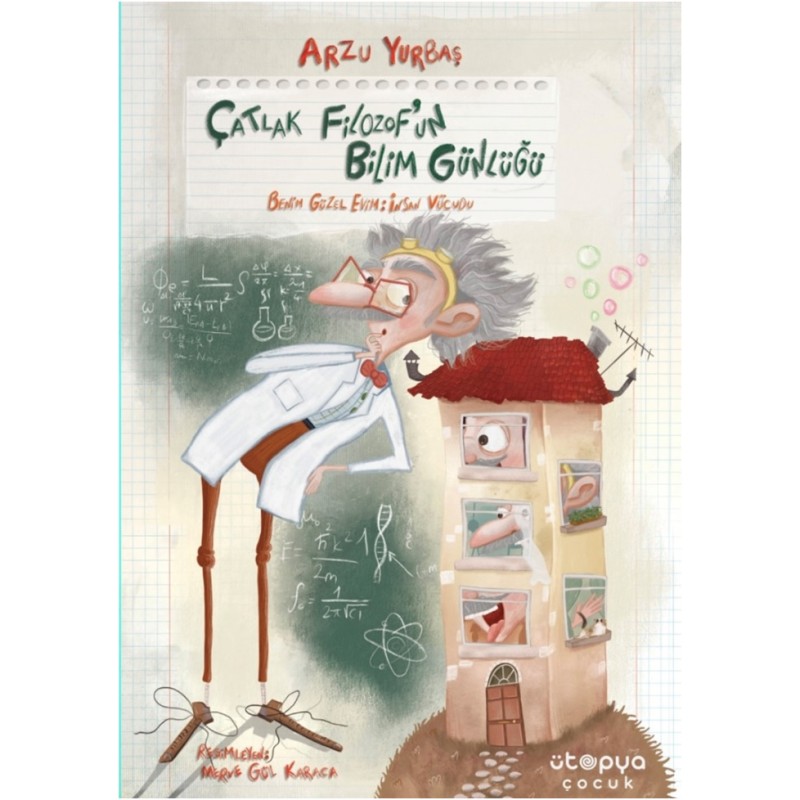 Çatlak Filozof’un Bilim Günlüğü 1 -  Benim Güzel Evim: İnsan Vücudu