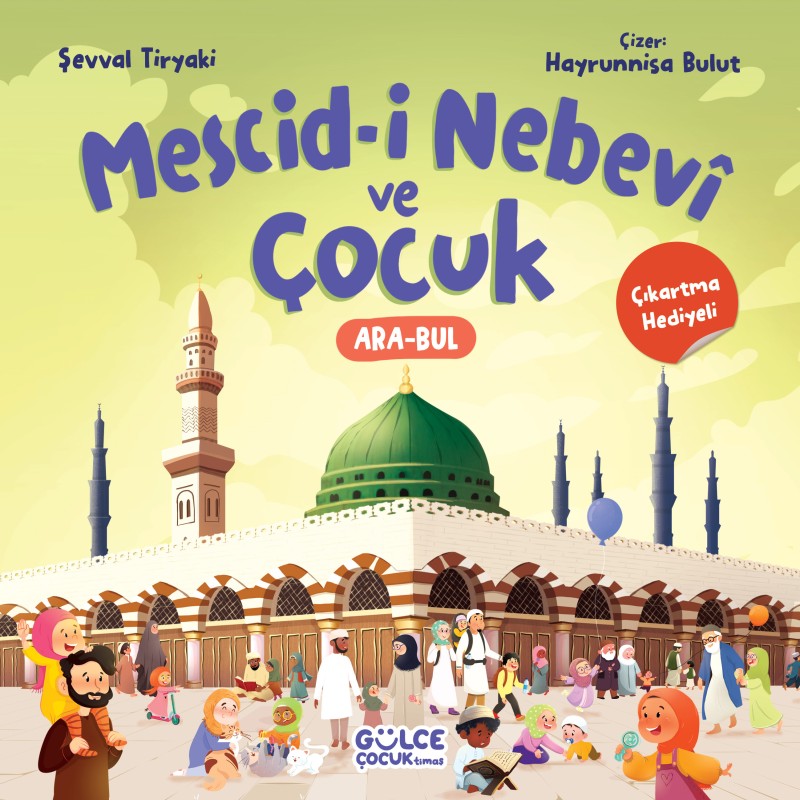Mescid-i Nebevî ve Çocuk Mescid-i Nebevî ve Çocuk