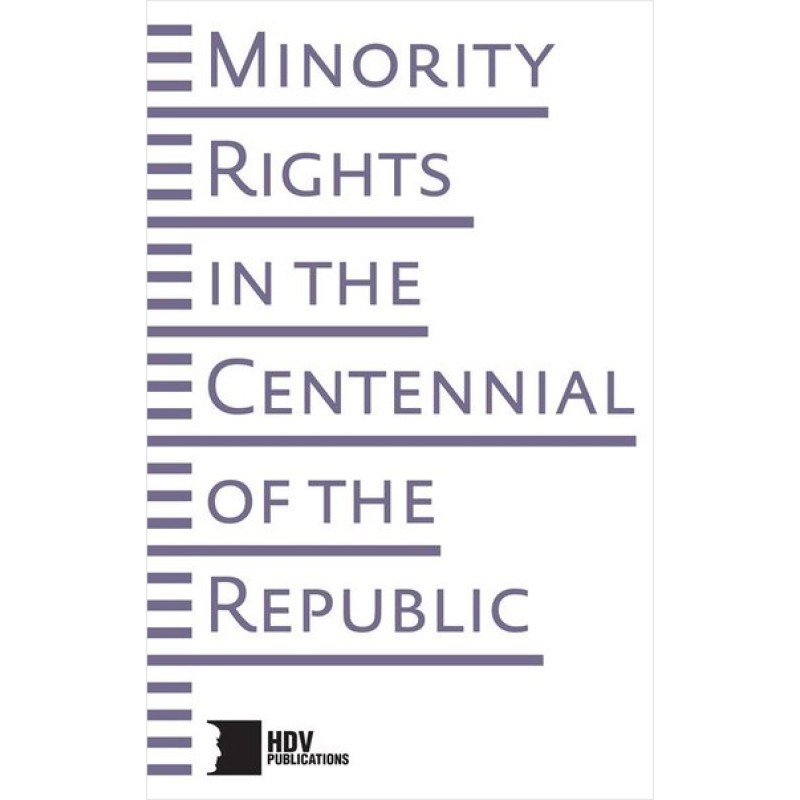 Minority Rights in the Centennial of the Rebublic Minority Rights in the Centennial of the Rebublic