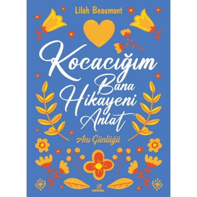 Kocacığım Bana Hikayeni Anlat - Anı Günlüğü Kocacığım Bana Hikayeni Anlat - Anı Günlüğü
