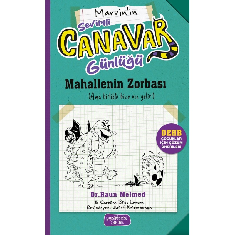 Sevimli Canavar Günlüğü - Mahallenin Zorbası Sevimli Canavar Günlüğü - Mahallenin Zorbası
