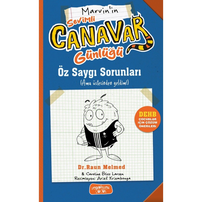 Sevimli Canavar Günlüğü - Öz Saygı Sorunları Sevimli Canavar Günlüğü - Öz Saygı Sorunları