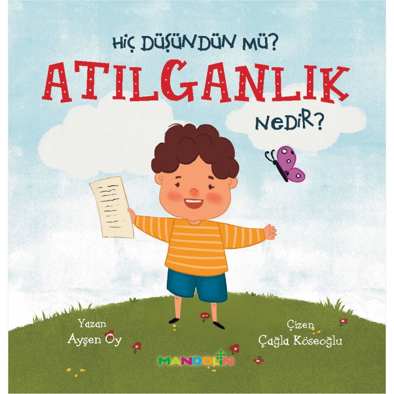 Hiç Düşündün mü ? Atılganlık Nedir ?