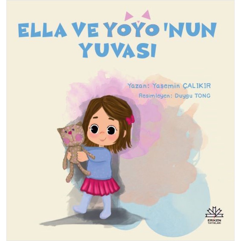 Ella Ve Yoyo’nun Yuvası Ella Ve Yoyo’nun Yuvası