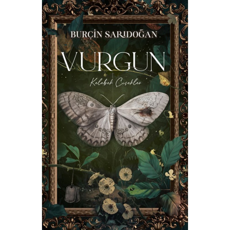 Vurgun 1 - Kelebek Çiçekler (Ciltli) Vurgun 1 - Kelebek Çiçekler (Ciltli)