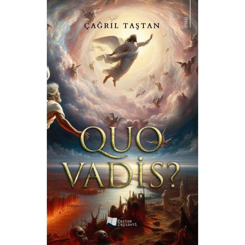 Quo Vadis ? Quo Vadis ?