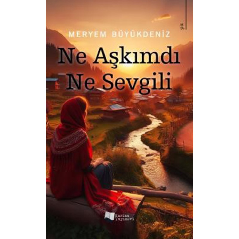 Ne Aşkımdı Ne Sevgili Ne Aşkımdı Ne Sevgili