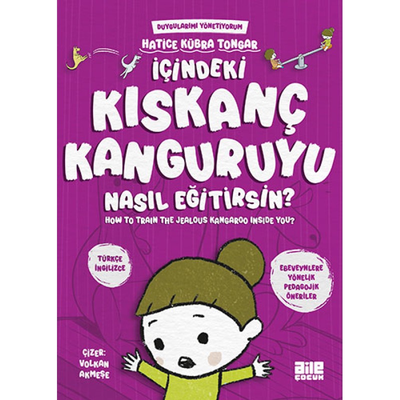 İçindeki Kıskanç Kanguruyu Nasıl Eğitirsin? İçindeki Kıskanç Kanguruyu Nasıl Eğitirsin?
