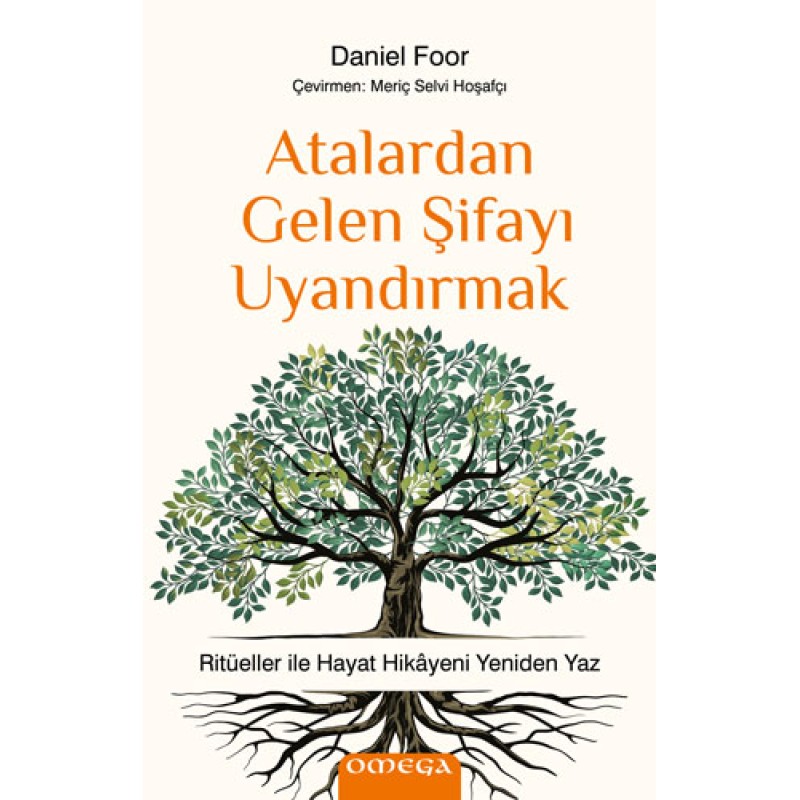 Atalardan Gelen Şifayı Uyandırmak Atalardan Gelen Şifayı Uyandırmak