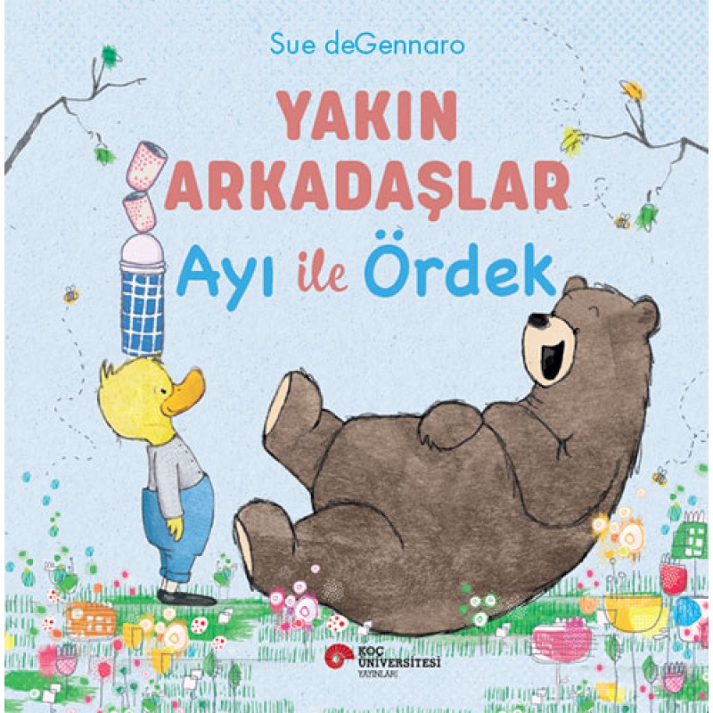 Yakın Arkadaşlar Ayı İle Ördek Yakın Arkadaşlar Ayı İle Ördek