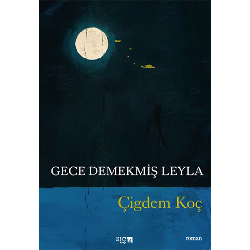 Gece Demekmiş Leyla