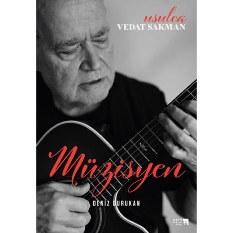 Müzisyen - Usulca Vedat Sakman (Ciltli) Müzisyen - Usulca Vedat Sakman (Ciltli)