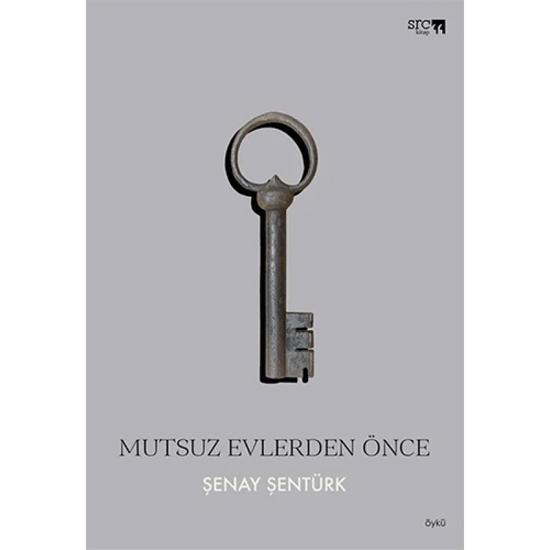 Mutsuz Evlerden Önce Mutsuz Evlerden Önce