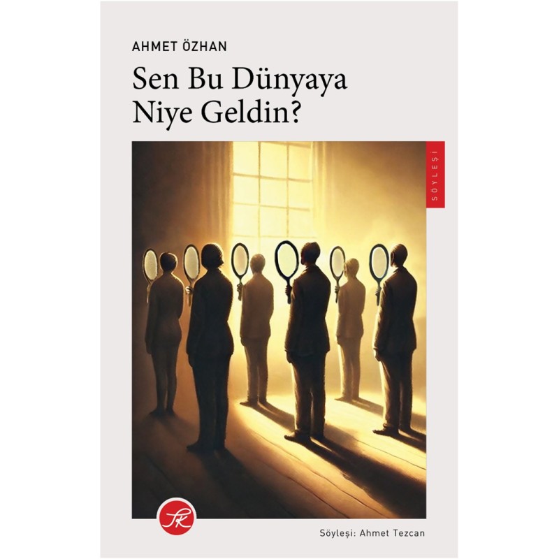 Sen Bu Dünyaya Niye Geldin? Sen Bu Dünyaya Niye Geldin?