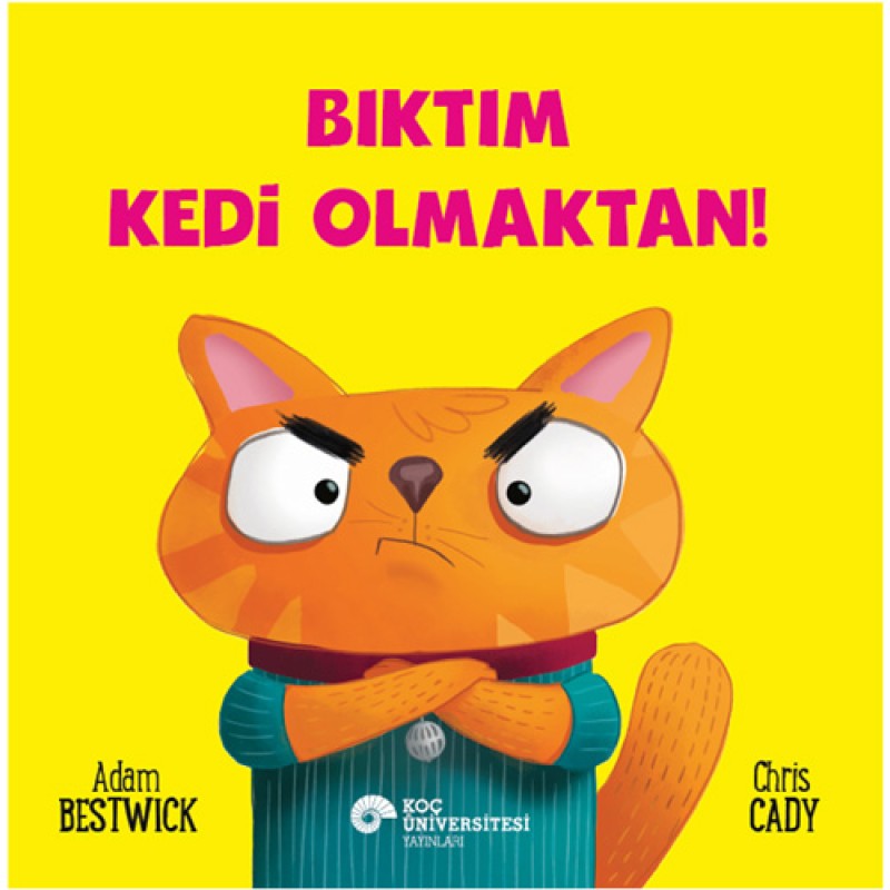 Bıktım Kedi Olmaktan!