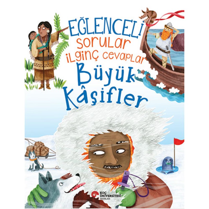 Eğlenceli Sorular İlginç Cevaplar - Büyük Kâşifler