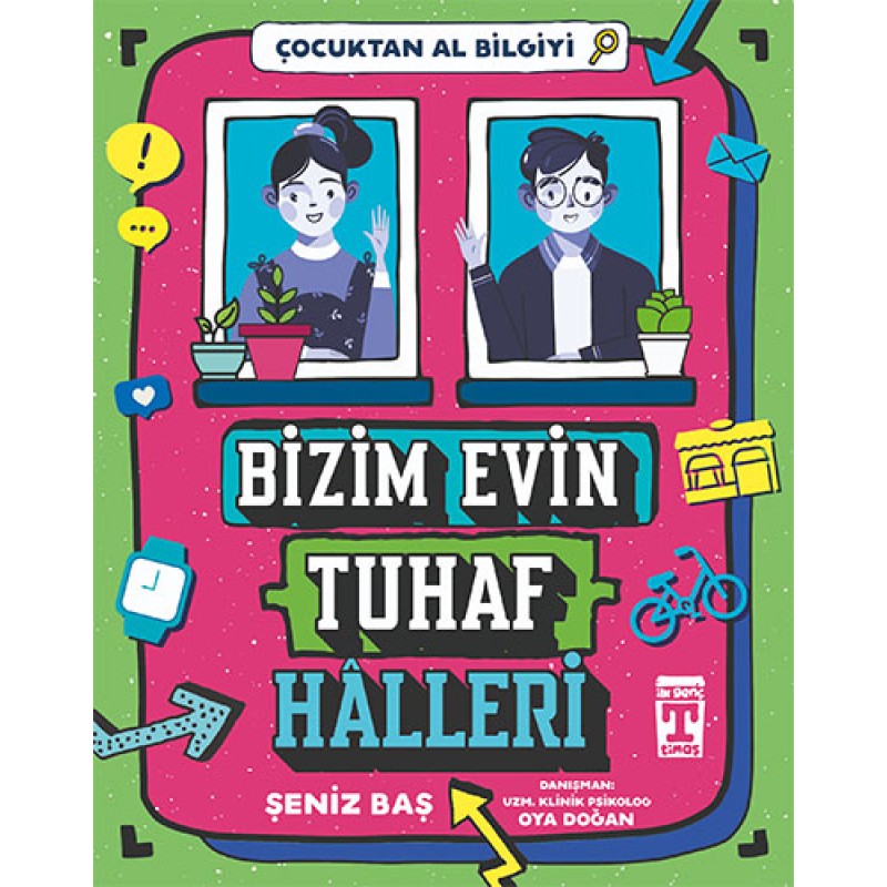 Bizim Evin Tuhaf Halleri Bizim Evin Tuhaf Halleri