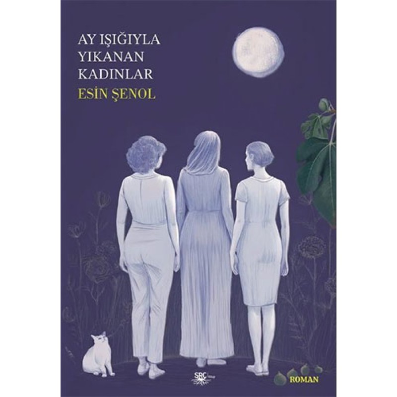 Ay Işığıyla Yıkanan Kadınlar Ay Işığıyla Yıkanan Kadınlar