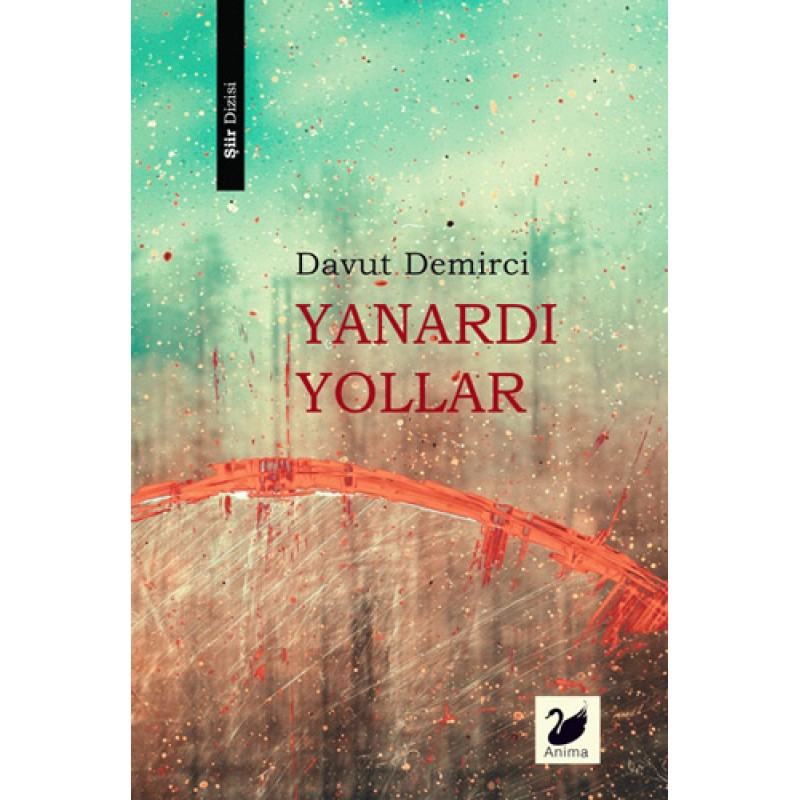 Yanardı Yollar Yanardı Yollar