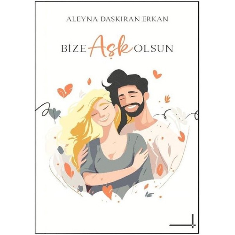 Bize Aşk Olsun Bize Aşk Olsun