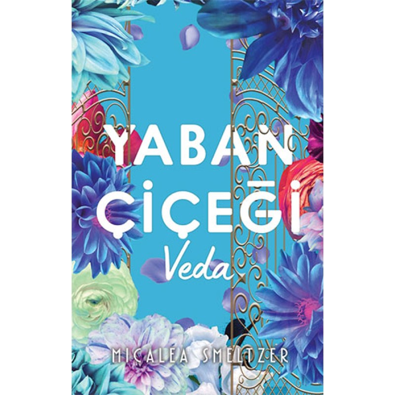 Yaban Çiçegi Veda Yaban Çiçegi Veda
