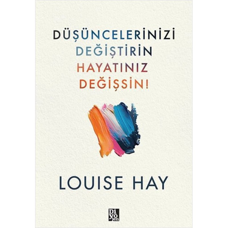 Düşüncelerinizi Değiştirin Hayatınız Değişsin ! Düşüncelerinizi Değiştirin Hayatınız Değişsin !