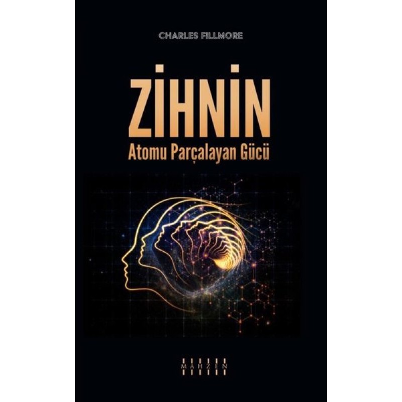 Zihnin Atomu Parçalayan Gücü