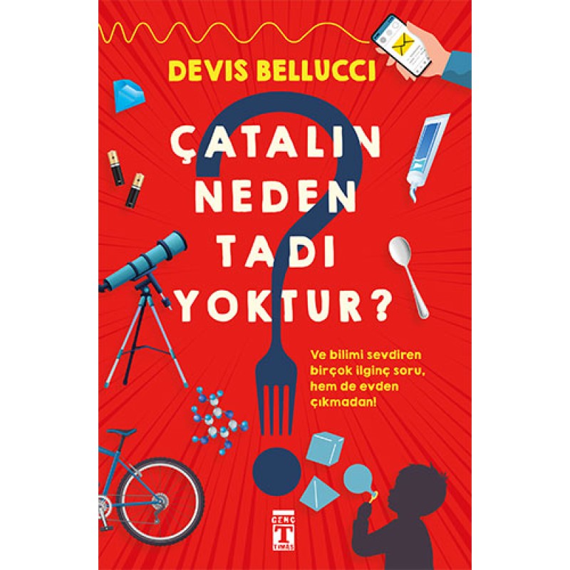 Çatalın Neden Tadı Yoktur? Çatalın Neden Tadı Yoktur?