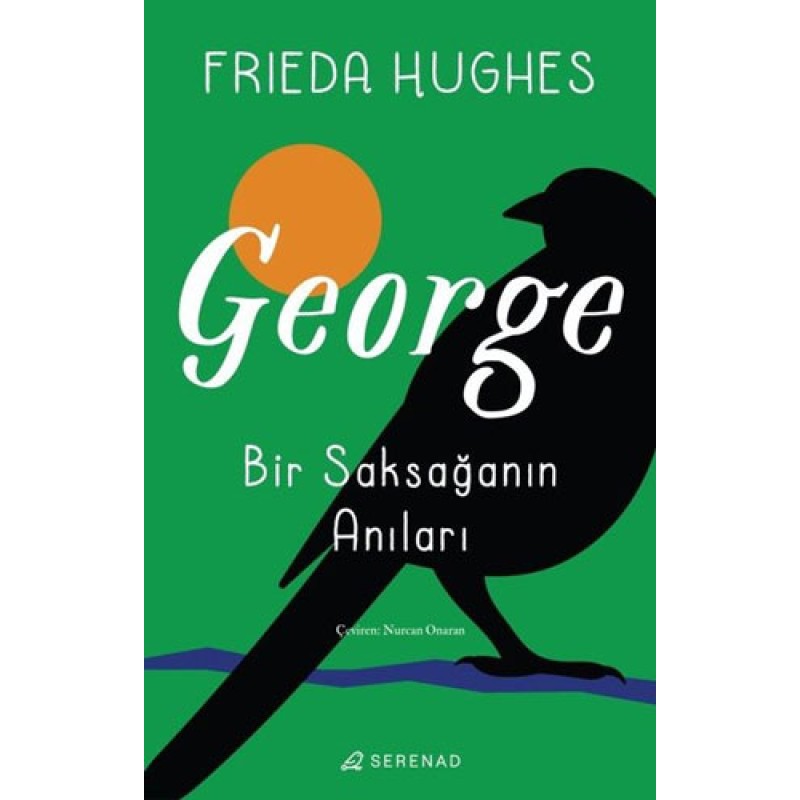 George - Bir Saksağanın Anıları George - Bir Saksağanın Anıları