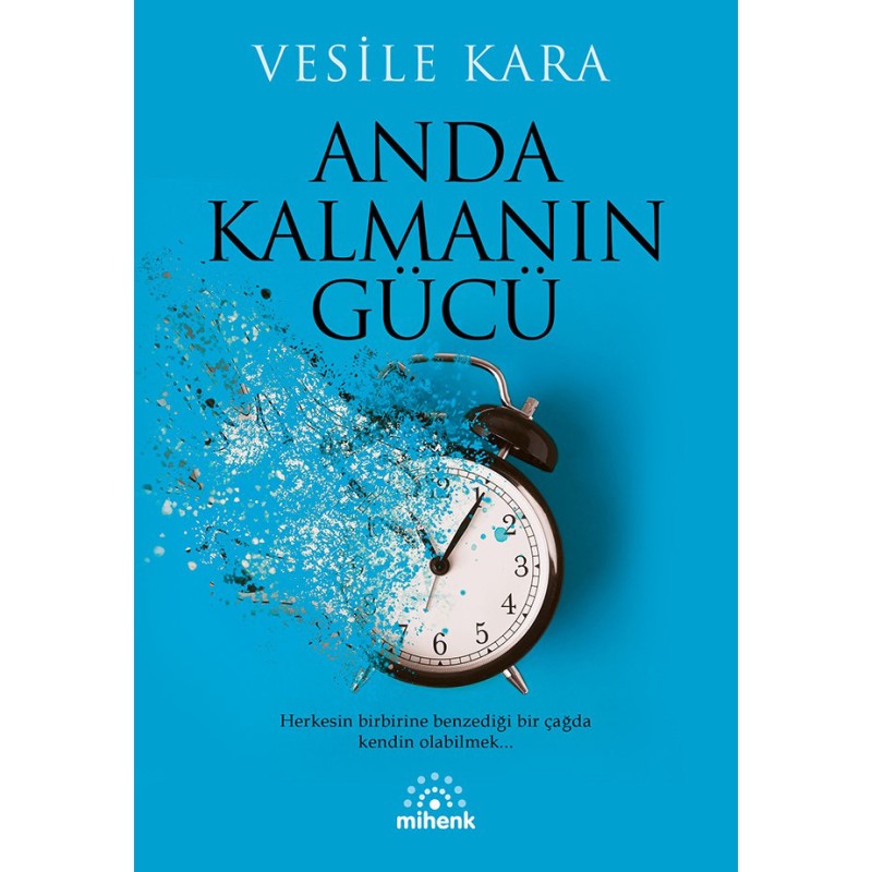 Anda Kalmanın Gücü Anda Kalmanın Gücü