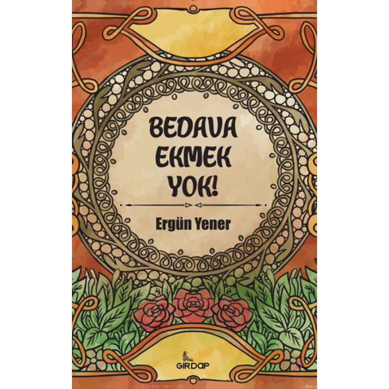 Bedava Ekmek Yok! Bedava Ekmek Yok!