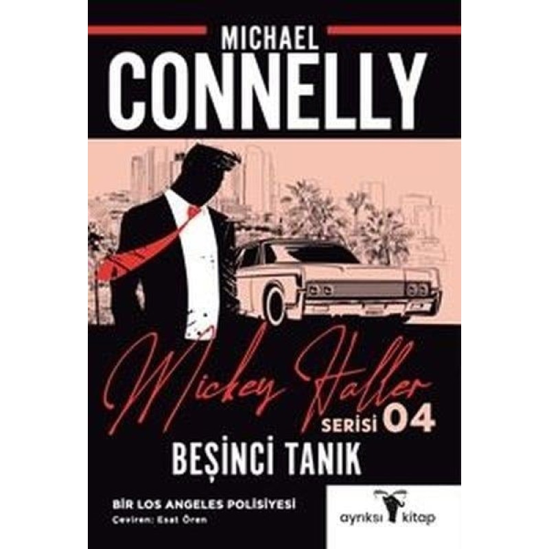 Mickey Haller Serisi 4 - Beşinci Tanık Mickey Haller Serisi 4 - Beşinci Tanık