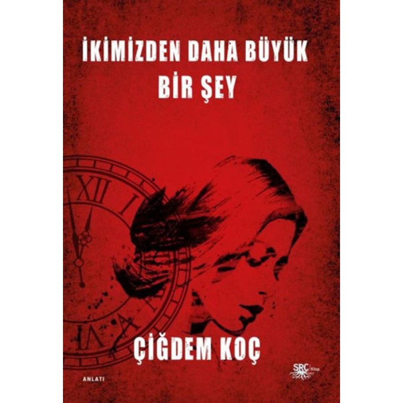 İkimizden Daha Büyük Bir Şey