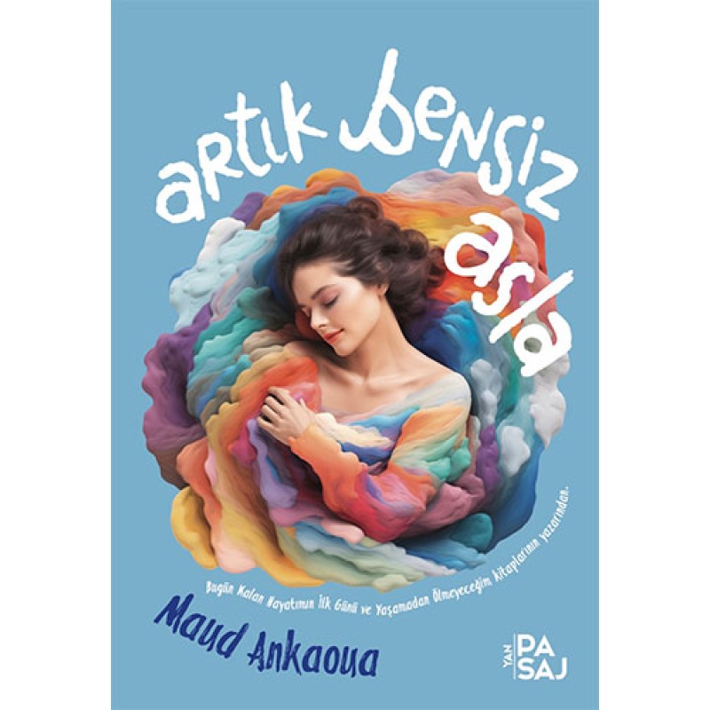 Artık Bensiz Asla Artık Bensiz Asla