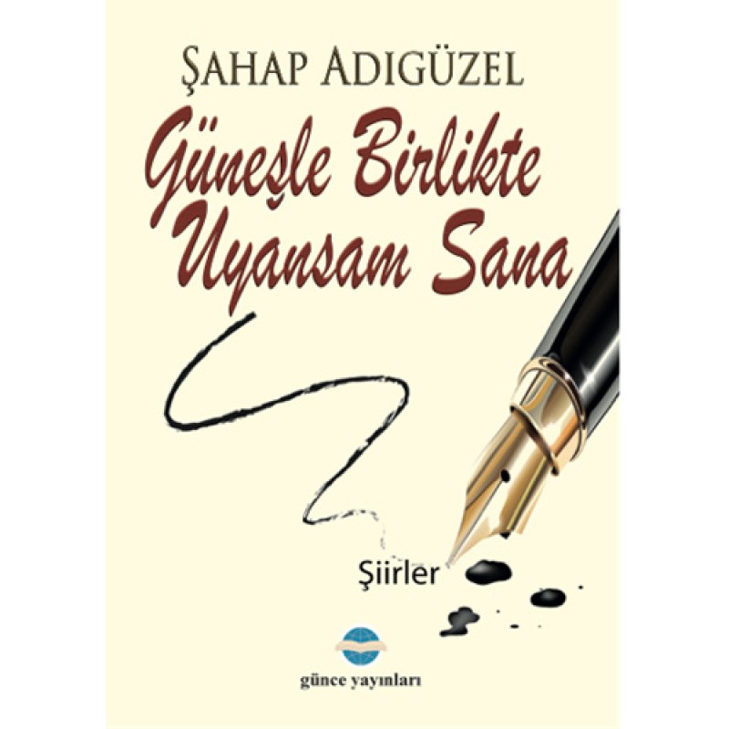 Güneşle Birlikte Uyansam Sana Güneşle Birlikte Uyansam Sana