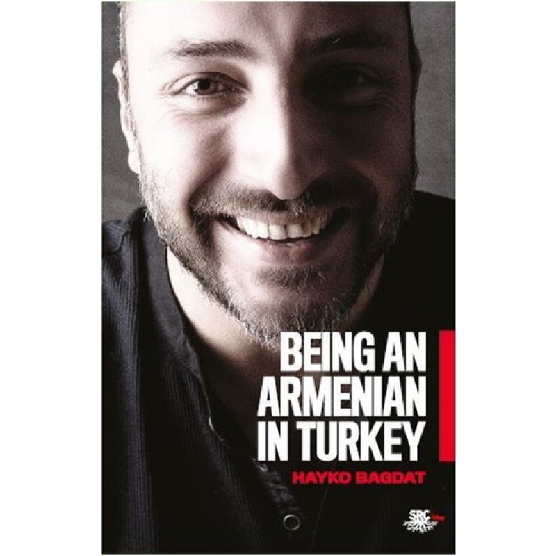 Being An Armenian In Turkey Being An Armenian In Turkey