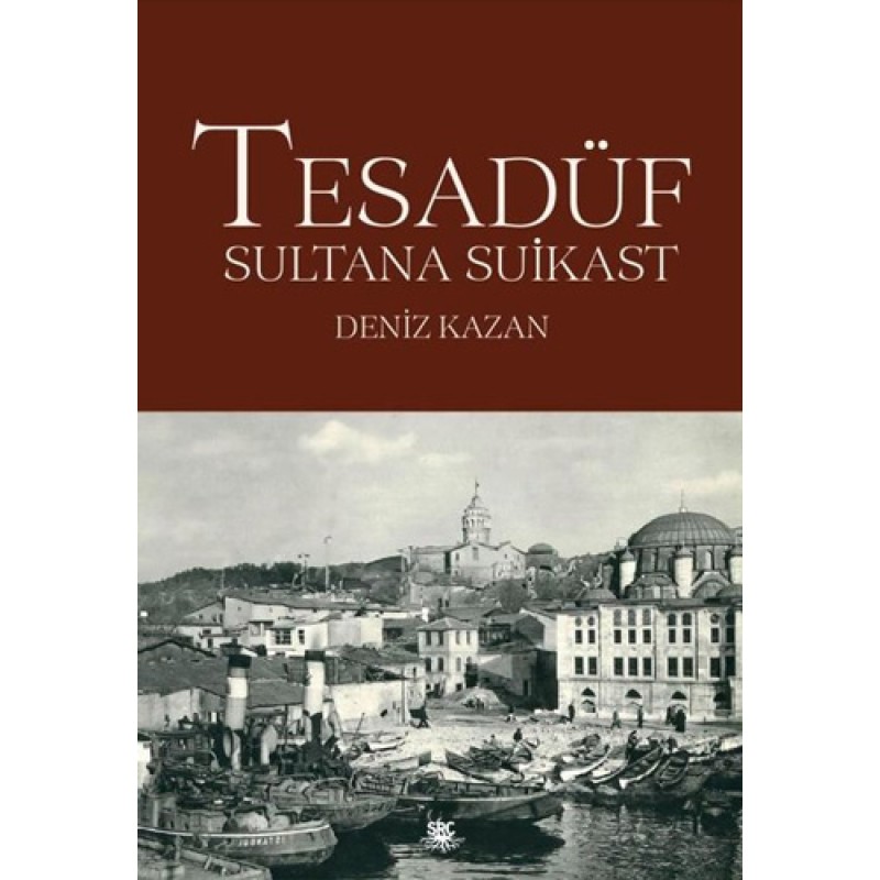 Tesadüf - Sultana Suikast Tesadüf - Sultana Suikast