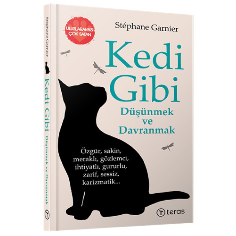 Kedi Gibi Düşünmek ve Davranmak Kedi Gibi Düşünmek ve Davranmak