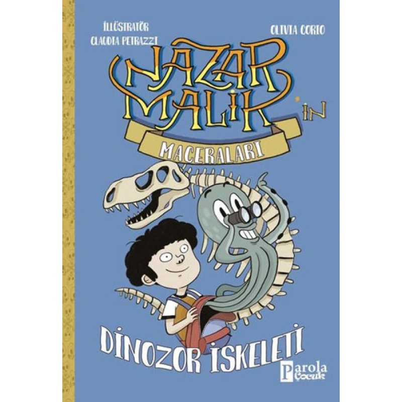 Nazar Malik'in Maceraları - Dinozor İskeleti Nazar Malik'in Maceraları - Dinozor İskeleti