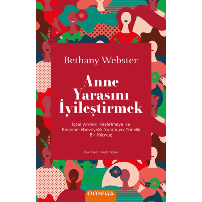 Anne Yarasını İyileştirmek Anne Yarasını İyileştirmek