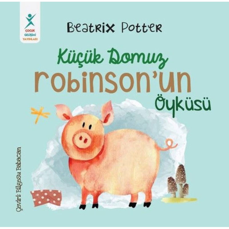 Küçük Domuz Robinson'un Öyküsü Küçük Domuz Robinson'un Öyküsü