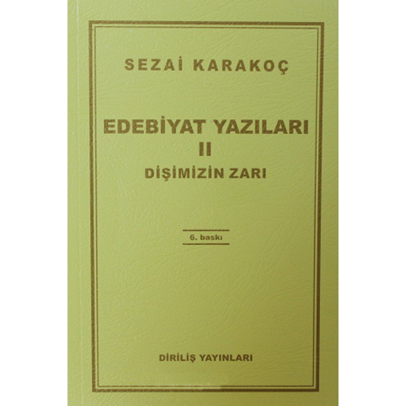 Edebiyat Yazıları 2 - Dişimizin Zarı Edebiyat Yazıları 2 - Dişimizin Zarı